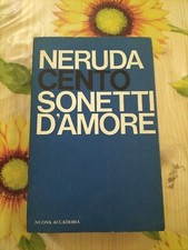 Cento Sonetti D'amore - Neruda - Ed. Nuova Accademia 1960