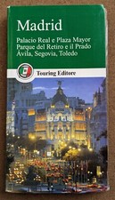 GUIDA MADRID CON INFORMAZIONI PRATICHE - TOURING CLUB ITALIANO