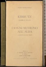 I SOGNI MUOIONO ALL'ALBA. INDRO MONTANELLI. LUCIANO FERRIANI.