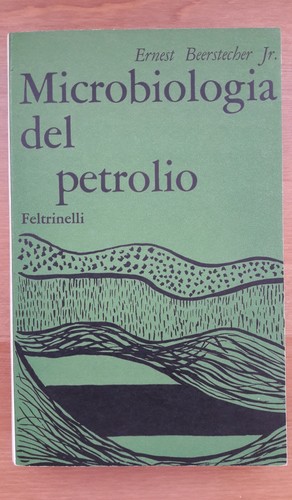 Microbiologia del petrolio - microbiologia,