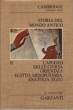 Storia del mondo antico.  L'apogeo delle civiltà orientali: Egitto, Mesopota...