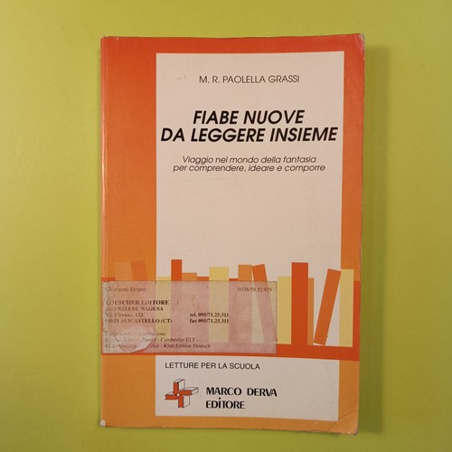 Fiabe nuove leggere insieme - nuove, da