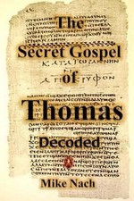 The secret gospel - the, thomas