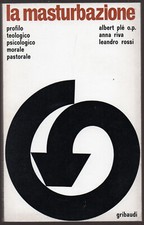 AA.VV: "LA MASTURBAZIONE" - Gribaudo - 1968