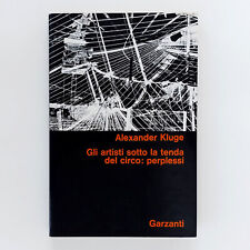 Alexander Kluge, Gli artisti sotto la tenda del circo: perplessi. Garzanti, 1970