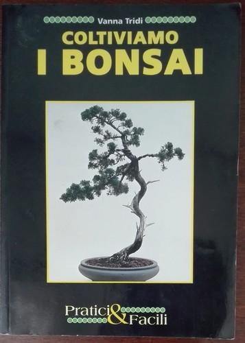 Coltiviamo bonsai vanna - i,