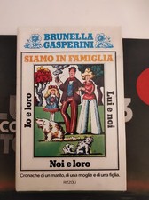 Brunella Gasperini - Siamo in famiglia - Rizzoli prima edizione 1974