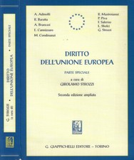 Diritto dell'Unione Europea. Parte Speciale. . Girolamo Strozzi, a cura di. 2006