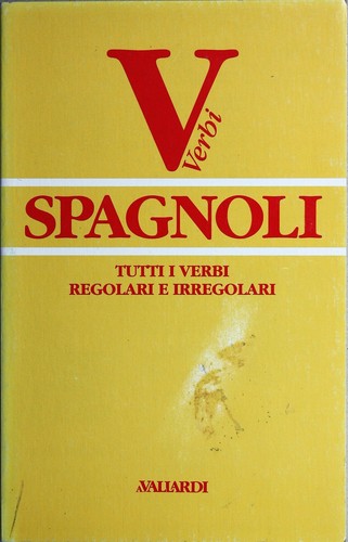 Verbi spagnoli tutti - spagnoli.,