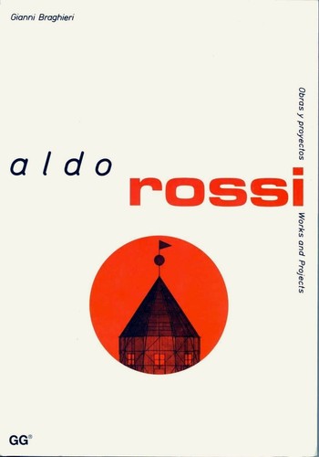 Aldo rossi works - rossi:, and