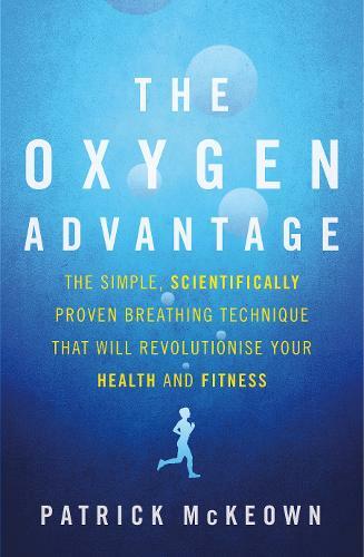 The oxygen advantage - the, advantage: