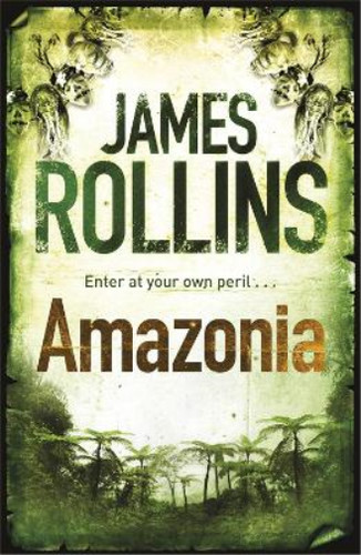 James rollins amazonia - james,
