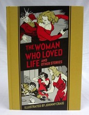 The Woman Who Loved Life and