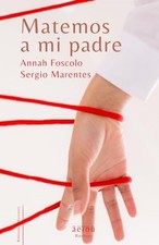 Foscolo - Matemos a mi padre -