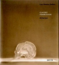 Barbero, Luca Massimo Claudio Parmiggiani. Petrolio