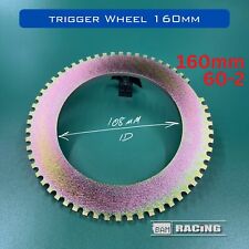 Trigger Wheel 160mm Universale 60-2 Megasquirt Bosch Speeduino 108mm ID AEM Ecu