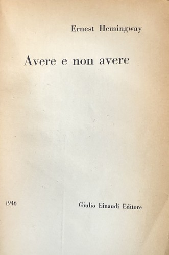 Ernest hemingway avere - "avere, non