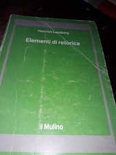 LAUSBERG Heinrich - Elementi di retorica- il Mulino 1969