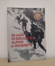 50 anni di soccorso alpino a