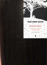 Jamais seul ces microbes qui - seul,