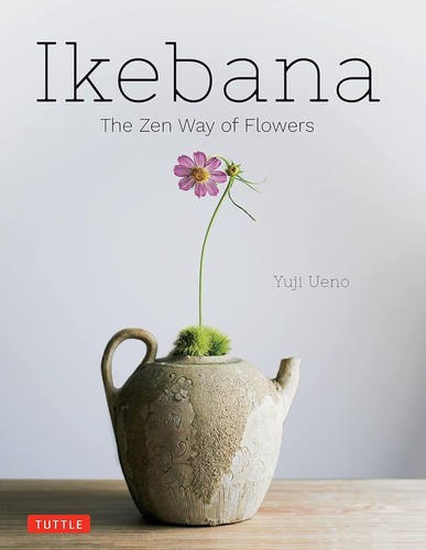 Ikebana the zen way - the,