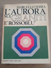 Libro Cagliari Calcio Marcello Serra L'aurora Sui Graniti E' Rossoblu'.Fossataro