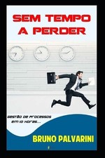 Sem Tempo a Perder: Gest?o de