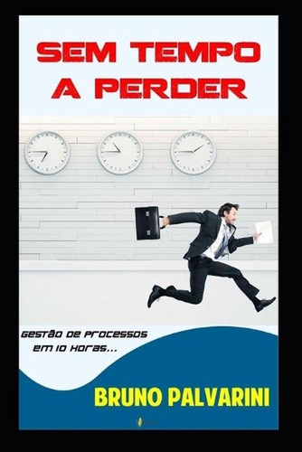 Sem tempo perder gest o - a, de