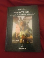 SIAM FATTI COSì ! STORIA DELLA LEGIONE MOBILE ROBERTO OCCHI RITTER