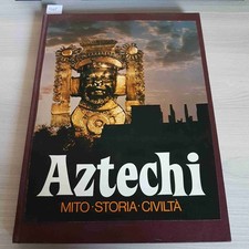 AZTECHI - MITO STORIA CIVILTA'