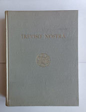 Associazione Tarvisium - Treviso Nostra. Ambiente Storia Arte (..) / Polo - 1964