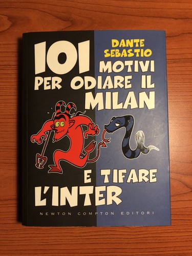 101 motivi per odiare - per, milan