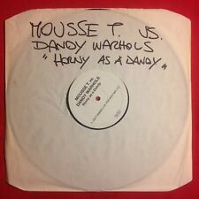 MOUSSE T. VS DANDY WARHOLS HORNY AS A DANDY RISE 330 VINYL 12" ITALY 2006