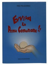 EBOND Evviva la prima comunione! Pino Pellegrino 2005 Libro LI034410