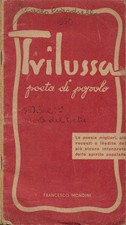 Trilussa. Poeta di Popolo. Le poesie migliori, più recenti ed inedite del più si