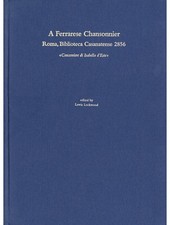 Ferrarese Chansonnier -  Biblioteca Casanatense - Canzoniere di Isabella d'Este