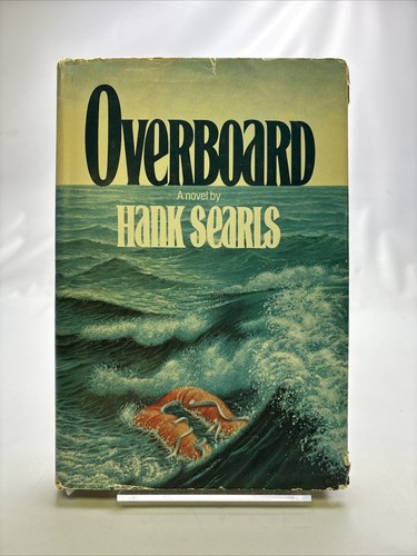 Overboard hank searls - -,