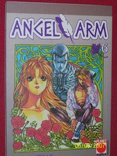 ANGEL ARM-N°6-DI:-YU KINUTANI-ESAURITO-EDIZIONI-PLANET MANGA-ENTRA-DISP.N°1/7