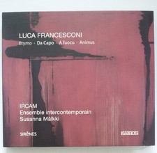 Luca Francesconi: Etymo / Da Capo / A fuoco / Animus. Ensemble Intercontemporain