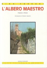 LN-L'ALBERO MAESTRO POESIE E PROSE - RINO FERRARI - MONSELICE --- 1984- B- XFS21