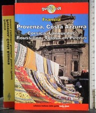 GUIDE EDT. FRANCIA. PROVENZA, COSTA AZZURRA. AA.VV. LONELY PLANET.