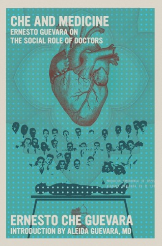 Che and medicine - medicine, ernesto