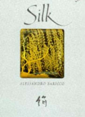 Silk alessandro baricco - silk,