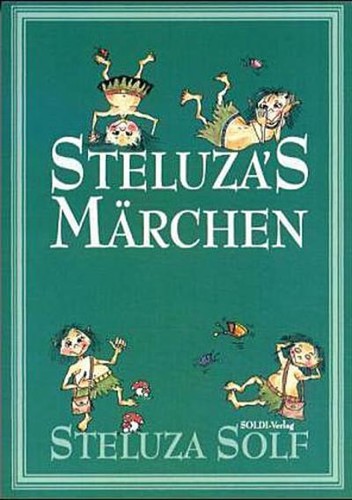 Steluzas märchen steluza - steluzas,