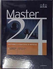 MASTER 24. GESTIONE E STRATEGIA D'IMPRESA. VOL 1 Il sole 24 ore