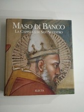 (Arte - Firenze - Santa Croce) MASO DI BANCO La cappella di San Silvestro ELECTA