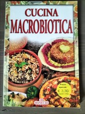 LIBRO DI RICETTE CUCINA MACROBIOTICA CASA EDITRICE BONECHI 2003