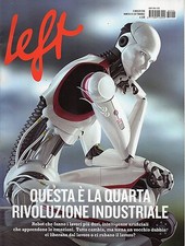 Left 2016 20#Questa è la quarta rivoluzione industriale,jjj