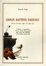 Foggi,Rossella. - Giovan Battista Fagiuoli. Cultura ed umorismo di un uomo alla 