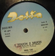 Mai Tai - 1 Touch 2 Much (12")